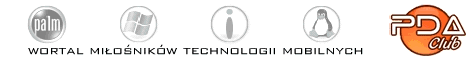 PDAClub - Wortal Mi�o�nik�w Technologii Mobilnych